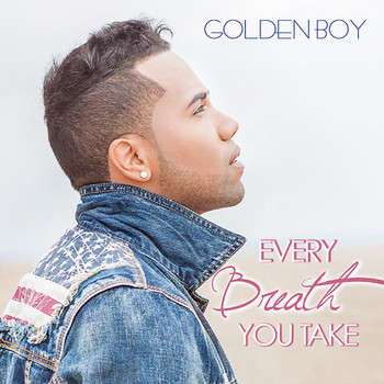 Golden Boy - Every Breath You Take