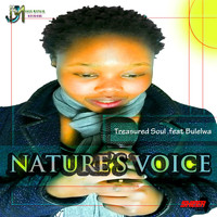 Treasured Soul - Natures Voice (feat. Bulelwa)