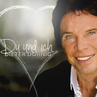 Dieter Dornig - Du und ich