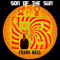 Frank Bass - Son of the Sun