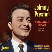 Johnny Preston - Running Bear and All His Hits - 2 Complete Albums Plus Bonus Singles