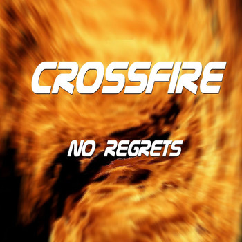 Crossfire - No Regrets