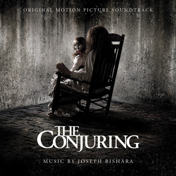 Joseph Bishara - The Conjuring (Original Motion Picture Soundtrack)