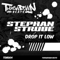 Stephan Strube - Drop It Low