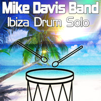 Mike Davis Band - Ibiza Drum Solo