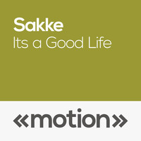Sakke - It's a Good Life