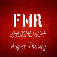 ZHUKHEVICH - August Therapy