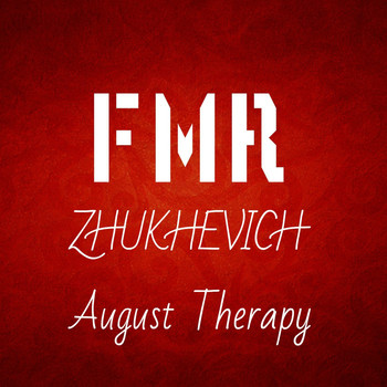 ZHUKHEVICH - August Therapy