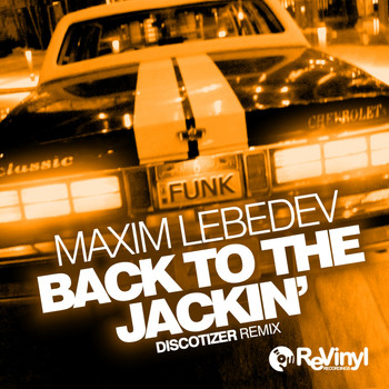 Maxim Lebedev - Back To The Jackin' (Discotizer Remix)