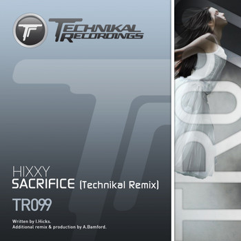 Hixxy - Sacrifice (Technikal Remix)