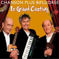 Chanson Plus Bifluoree - Le Grand Casting