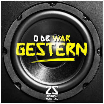 Various Artists - 0 DB War Gestern! 25 Bigroom Monsters (+ 2 Bonus MIxes)