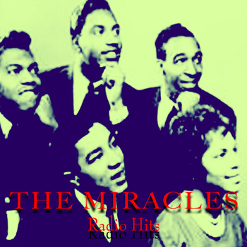 The Miracles - Radio Hits