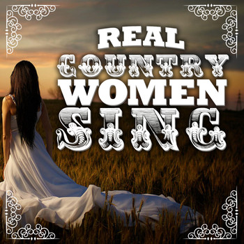Various Artists - Real Country Women Sing