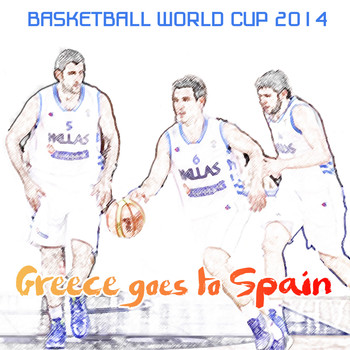 Various Artists - Basketball World Cup 2014: Greece Goes to Spain
