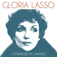 Gloria Lasso - L'étranger au paradis
