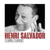 Henri Salvador - Clopin clopant