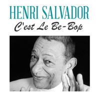 Henri Salvador - C'est le be-bop