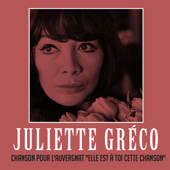 Juliette Gréco - Chanson pour l'auvergnat "elle est a toi cette chanson"
