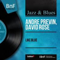 Andre Previn, David Rose - Like Blue