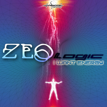 ZeoLogic - I Want Energy