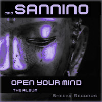 Ciro Sannino - Open Your Mind: The Album