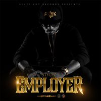 Stylez - Employer (Explicit)