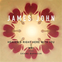 James John - Heaven's Right Here With You EP