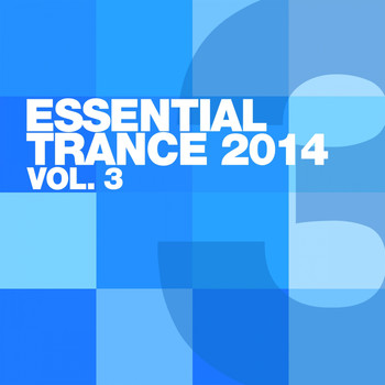 Various Artists - Essential Trance 2014 Vol. 3