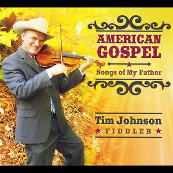 Tim Johnson - American Gospel: Songs of My Father