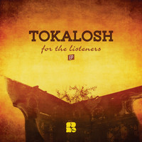 Tokalosh - For The Listeners