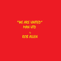 Rob Allen - We are United