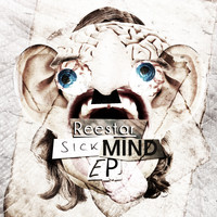 Reestar - Sick Mind EP