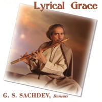 G.S. Sachdev - Lyrical Grace (Raga Jaijaivanti)