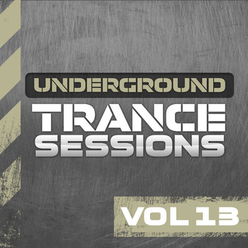 Various Artists - Underground Trance Sessions Vol. 13