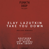 Elay Lazutkin - Take You Down