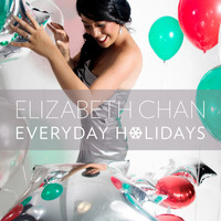 Elizabeth Chan - Everyday Holidays