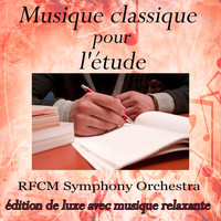 RFCM Symphony Orchestra - Musique classique pour l'étude