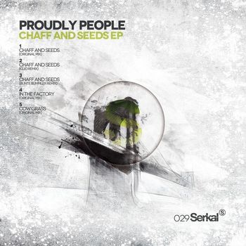 Proudly People - Chaff and Seeds EP