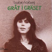 Barbro Hörberg - Gråt i gräset