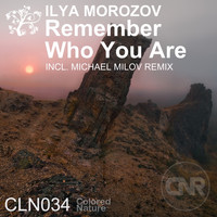 Ilya Morozov - Remember Who You Are