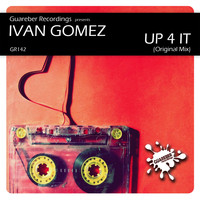 Ivan Gomez - Up 4 It