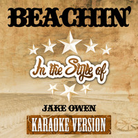 Ameritz Audio Karaoke - Beachin' (In the Style of Jake Owen) [Karaoke Version] - Single