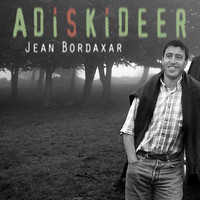 Jean Bordaxar - Adiskideer