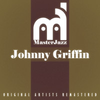 Johnny Griffin - Masterjazz: Johnny Griffin