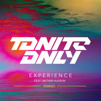 Tonite Only - Experience (Remixes)