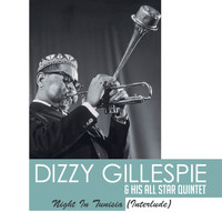 Dizzy Gillespie & His Orchestra - Night in Tunisia