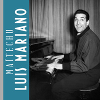 Luis Mariano - Maïtechu