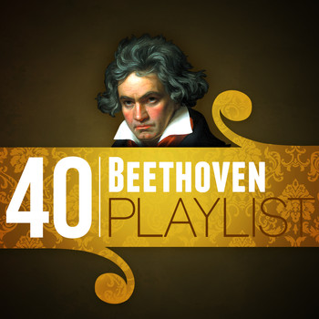 Ludwig van Beethoven - 40 Beethoven Playlist