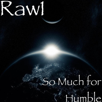 Raw1 - So Much for Humble